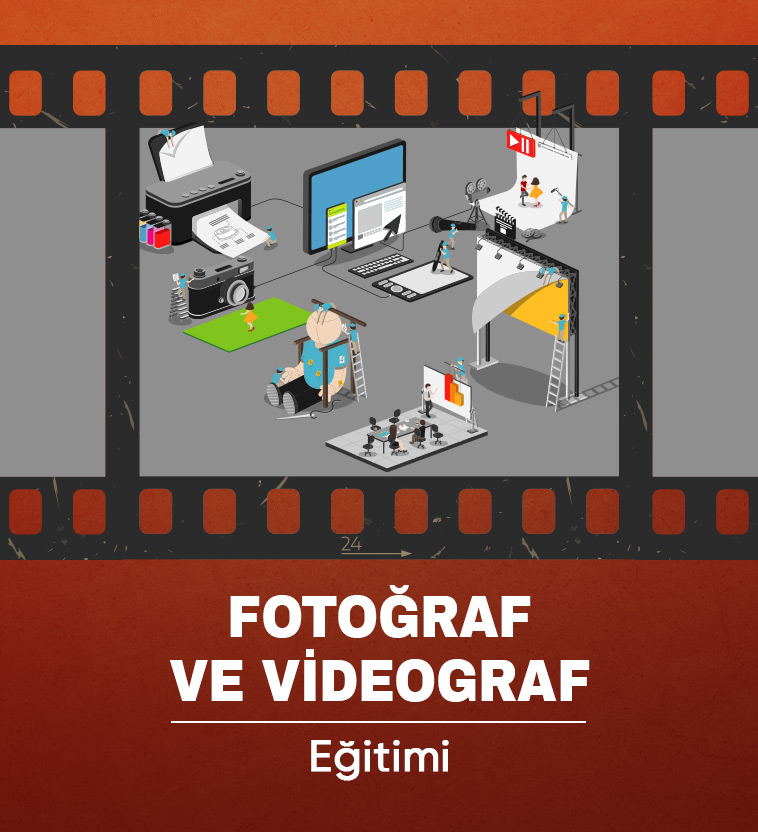 Fotoğraf ve Videograp Eğitimi