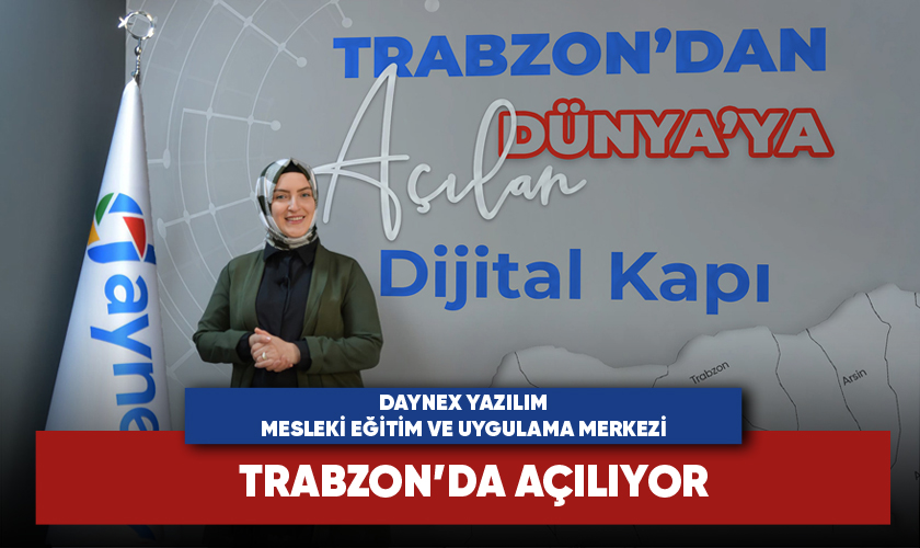 Daynex Akademi Mesleki Eğitim Merkezi Yomra'da Açılıyor